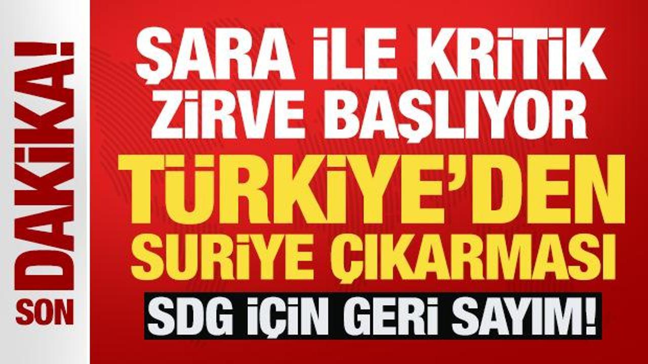 Son Dakika… Şara ile kritik zirve başlıyor: Türkiye’den Suriye çıkarması
