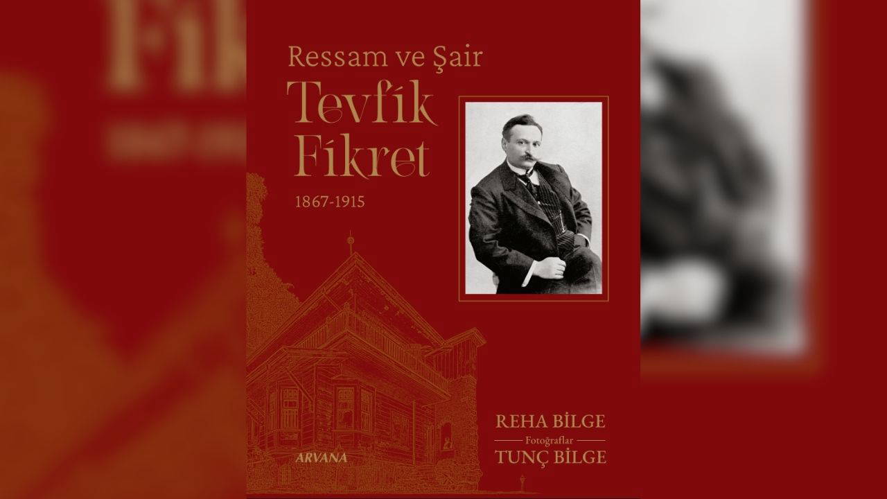 Tevfik Fikret’in Sanat ve Şiir Dünyası: “Ressam ve Şair” Üzerine Yeni Bir Bakış